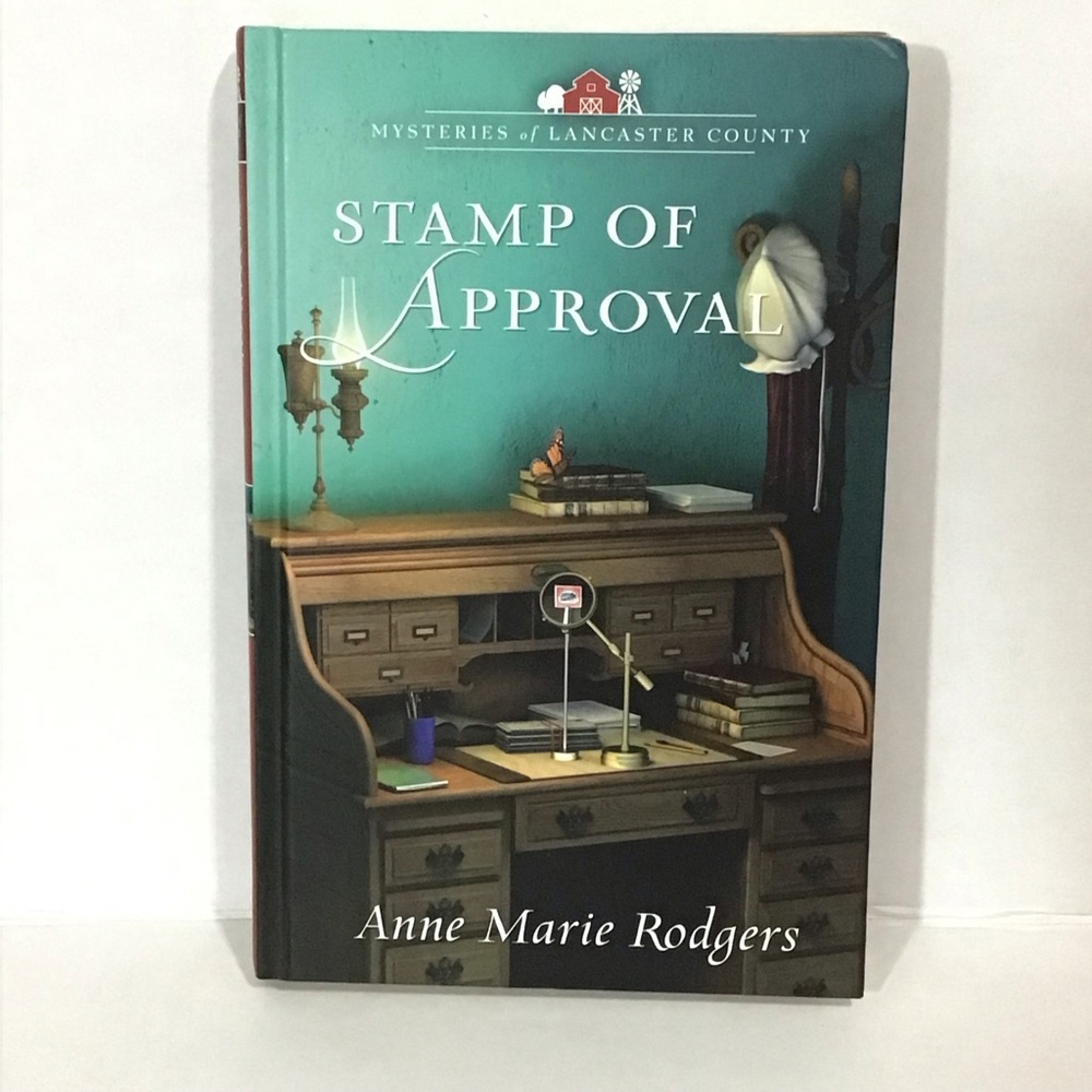 Stamp of Approval by Anne Marie Rodgers Mysteries of‎ Lancaster County Book 5